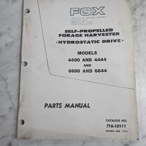 Fox Forage Harvester 4400 4444 6600 6644 Part List Manual Catalog 716-10111 1974
