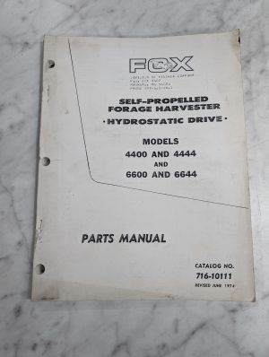 Fox Forage Harvester 4400 4444 6600 6644 Part List Manual Catalog 716-10111 1974