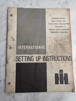 International Harvester Ih Setup Instruction Manual 800 Cyclo Air Planter