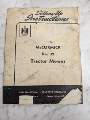 International Harvester Ih Setting Up Instruction Manual Mccormick 32 Mower