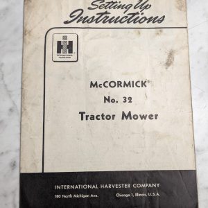 International Harvester Setting Up Instruction Manual Mccormick 32 Tractor Mower