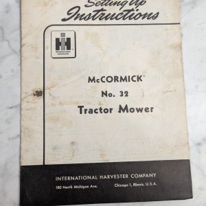International Harvester Setup Instruction Manual Mccormick #32 Tractor Mower