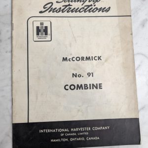 International Harvester Setting Up Instruction Manual Mccormick #91 Combine