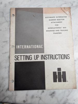 International Harvester Setting Up Instruction Manual Auto Alternator Marker