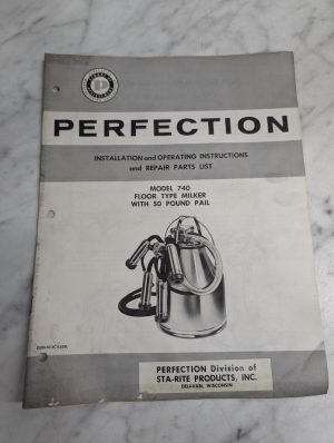 Sta-Rite Perfection Installation Operator Manual Parts List 740 Floor Milker