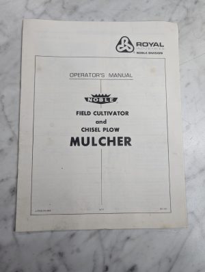 Royal Noble Field Cultivator Chisel Plow Mulcher Operator'S Manual 1977