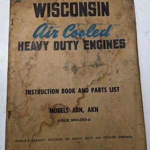 Wisconsin Air Cooled Engine Instruction Book Parts List Abn Akn Mm-253-A 1951