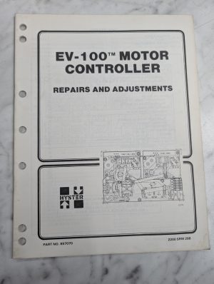 Hyster Forklift Repair Adjustment Service Ev-100 Motor Controller Manual 897070