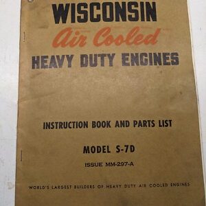 Wisconsin Air Cooled Engine Instruction Book Parts List S-7D Mm-297-A Manual