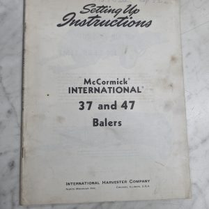 International Harvester Ih Setup Instruction Manual Mccormick 37 47 Balers