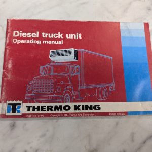 Thermo King Diesel Semi Truck Trailer Unit Operating Owner Manual 1984 Tk6915-2