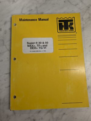 Thermo King Maintenance Manual Super-Ii 30 50 Max+ Tf+ Deh+ Tg-Vi Tk41008-2 1999