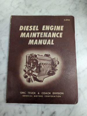 Gmc Truck Diesel Engine Maintenance Manual Model Inline 71 Series X-5910 Coach