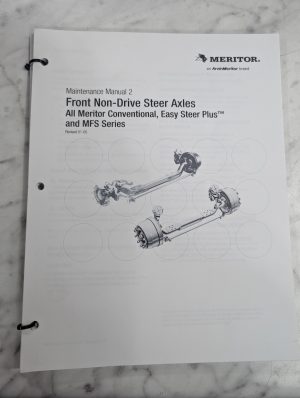 Meritor Maintenance Manual 2 Front Steer Axles Mfs Conventional Easy Plus 2005