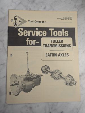 G&W Tool Service Tools Fuller Transmissions Eaton Axles Repair List Shop Book