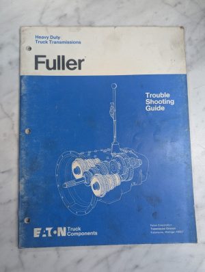 Fuller Transmission Manual Trouble Shooting Guide Heavy Duty Truck 1977