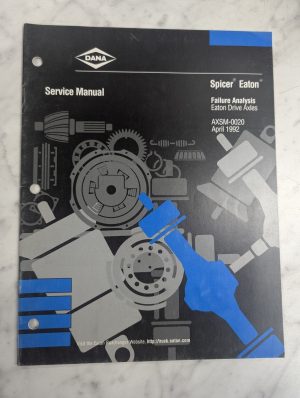 Dana Eaton Spicer Failure Analysis Drive Axles Axsm-0020 1992 Service Manual
