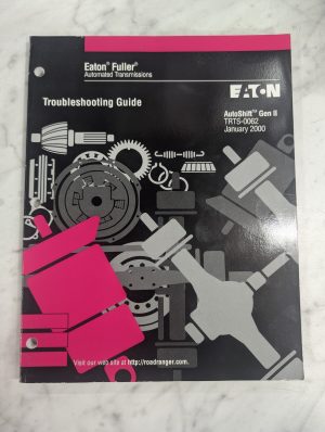 Eaton Fuller Transmissions Troubleshooting Guide Autoshift Gen Ii Trts-0062 2000