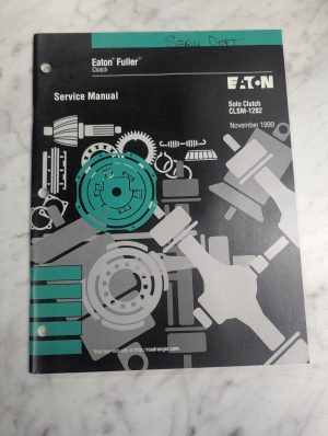 Eaton Fuller Service Overhaul Manual Solo Clutch Clsm-1282 1999 Roadranger Truck