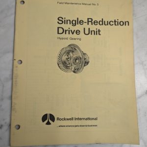 Rockwell International Field Maintenance Manual #5 Single Reduction Drive 1982