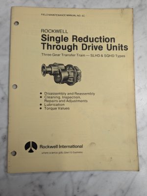 Rockwell International Field Maintenance Manual #5C Single Reduction Drive 1982
