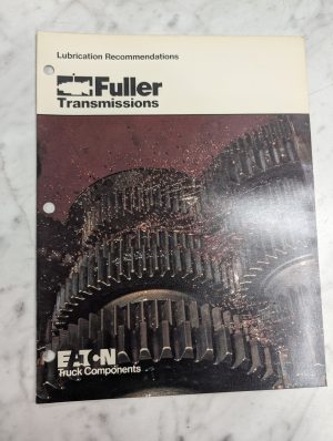 Eaton Truck Components Fuller Transmissions Lubrication Recommendations Guide