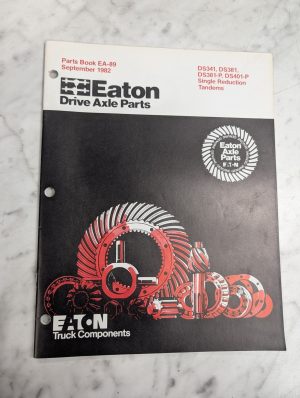 Eaton Drive Axle Service Parts List Manual Catalog Ea-89 Ds341 381 401-P Tandem