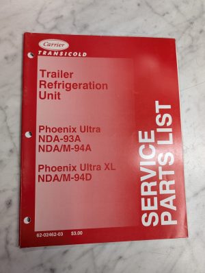 Carrier Transicold Phoenix Ultra Nda-93A 94A D M Xl Service Parts List Manual