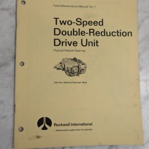 Rockwell International Field Maintenance Manual #7 Double Reduction Drive 2 Spd