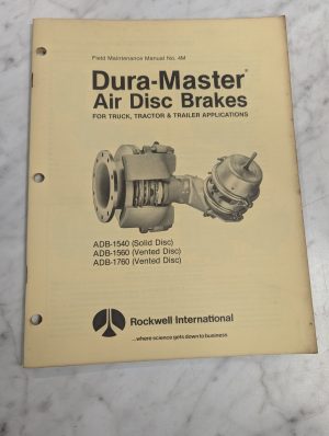 Rockwell International Field Maintenance Manual #4M Dura-Master Disc Brakes Adb