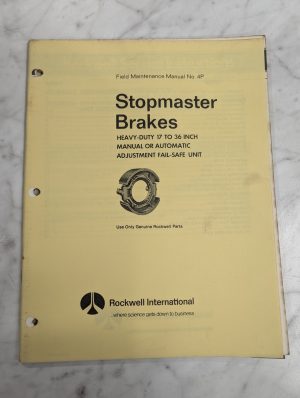Rockwell International Field Maintenance Manual #4P Stopmaster Brakes