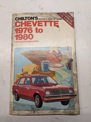 Chilton Repair & Tune Up Guide Manual Chevette 1976 To 1980 Models Book