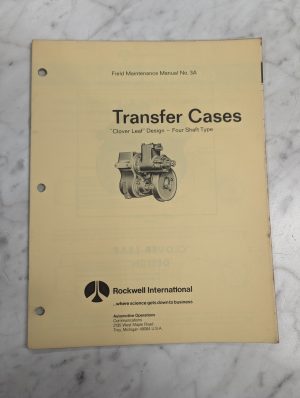 Rockwell International Field Maintenance Manual #3A Transfer Cases Clover Leaf