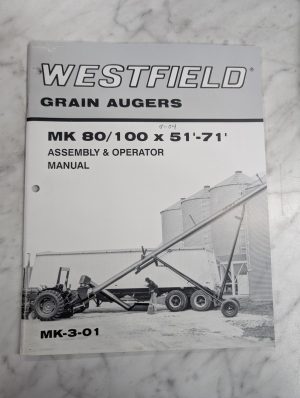 Westfield Grain Augers Mk 80 100 51-71' Assembly Operator Service Manual Mk-3-01