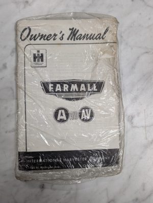International Ih Mccormick Farmall Owner'S Manual A & Av Tractor Series 1947