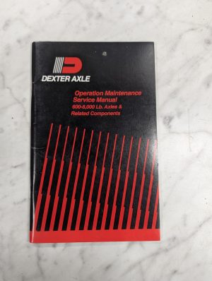Dexter Axle Operation Maintenance Service Manual 600-8000 Lb 2003
