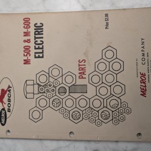 Melroe Bobcat Parts List Catalog Manual M-500 M-600 Electric Skidsteer Loader