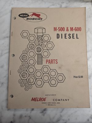 Melroe Bobcat Parts List Catalog Manual M-500 M-600 Diesel Skidsteer Loader 1968