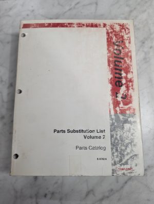 Case Service/Repair Parts Substitution List Book Manual Catalog Volume 2 8-97694
