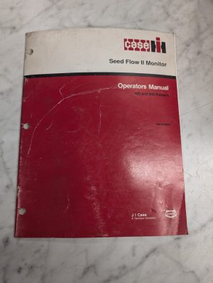 Case Operator'S Manual Seed Flow Ii Monitor 800 900 Planters Rac 8-28241