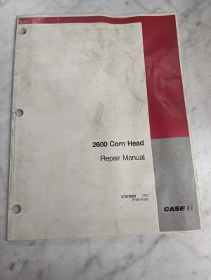 Case Service Repair Manual 2600 Corn Head 87575858 2007 Shop Book