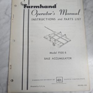 Farmhand Operator'S Service Manual & Parts List Model F100-B Bale Accumulator