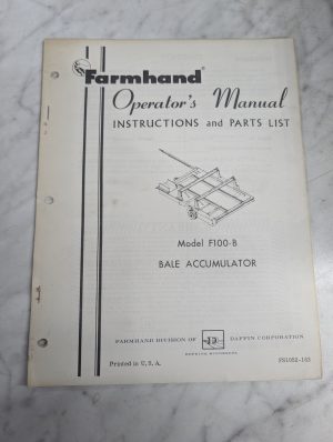 Farmhand Operator'S Service Manual & Parts List Model F100-B Bale Accumulator