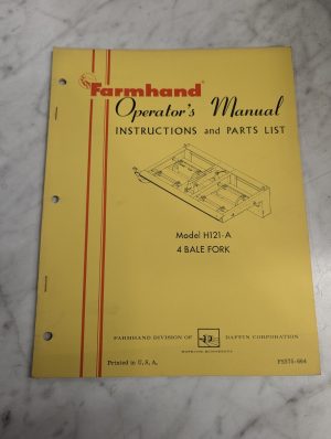 Farmhand Operator'S Service Manual & Parts List Model H121-A 4 Bale Fork