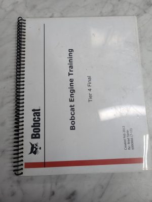 Bobcat Service Training Manual Booklet Engine Tier 4 Final 6990866 2013 Class