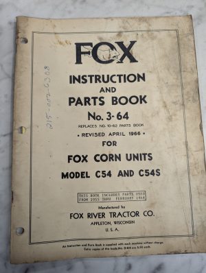 Fox Instruction Service Manual Parts List 3-64 Corn Units C54 C54S 1955-1964