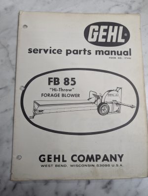 Gehl Service Repair Parts Catalog List Book Manual Fb 85 Forage Blower 1744J
