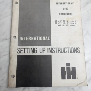 International Harvester Ih Setting Up Instruction Manual 5100 Grain Drill