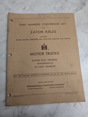 International Trucks Parts Number Conversion Cross List Manual Eaton Axles 1960