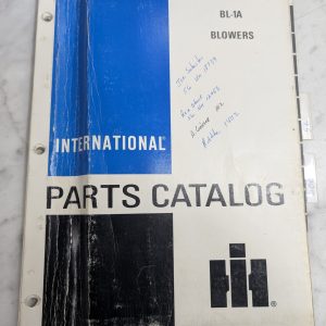 International Harvester Parts Catalog List Book Manual Bl-1A Blowers